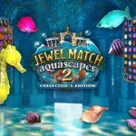 Jewel Match Aquascapes 2 Collector’s Edition Free Download